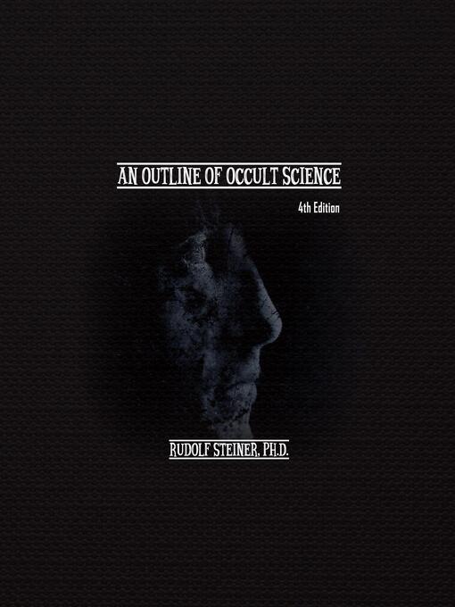 Title details for An Outline of Occult Science by Rudolf Steiner - Wait list